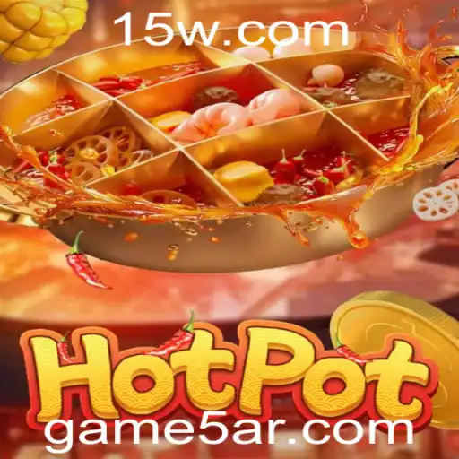 Descubra o Fascinante Mundo de Hotpot: O Novo Fenômeno dos Jogos